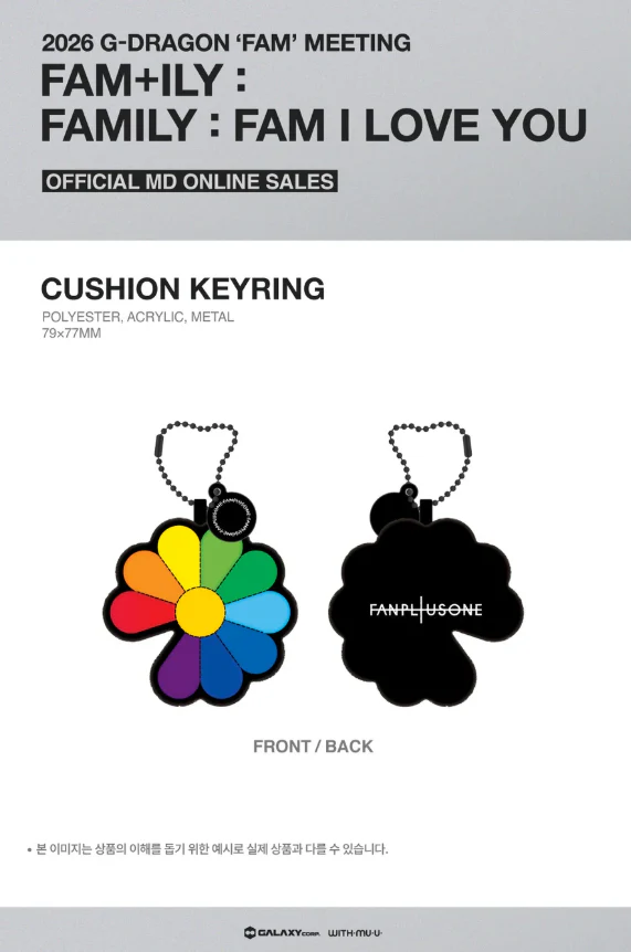 G-DRAGON - FAM+ILY : FAMILY : FAM I LOVE YOU 2026 MD / CUSHION KEYRING - Image 2